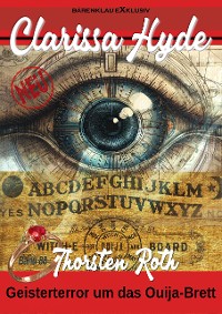 Cover Clarissa Hyde: Band 88 – Geisterterror um das Ouija-Brett
