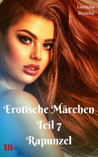 Cover Erotische Märchen - Teil 7 - Rapunzel