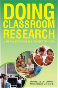 Cover Doing Classroom Research: a Step-By-Step Guide for Student Teachers