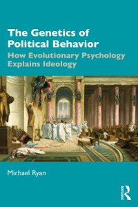 Cover The Genetics of Political Behavior