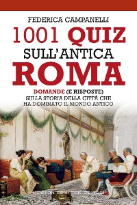 Cover 1001 quiz sull'antica Roma