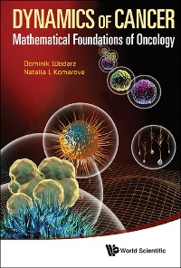 Cover Dynamics Of Cancer: Mathematical Foundations Of Oncology