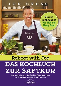 Cover Reboot with Joe - Das Kochbuch zur Saftkur