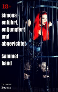 Cover Simona - entführt, entjungfert und abgerichtet