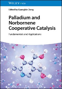 Cover Palladium and Norbornene Cooperative Catalysis