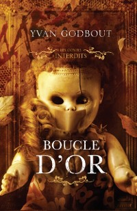 Cover Les contes interdits - Boucle d''or