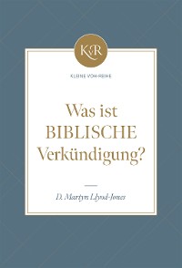 Cover Was ist biblische Verkündigung?