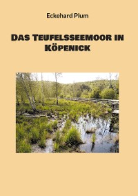 Cover Das Teufelsseemoor in Köpenick