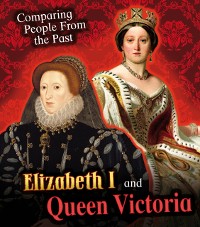Cover Elizabeth I and Queen Victoria