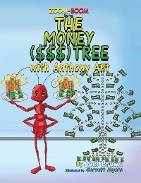 Cover The Money ($$$) Tree With Anthony Ant
