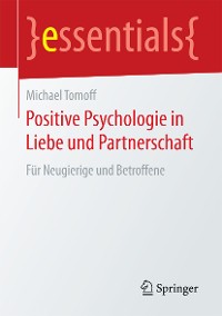 Cover Positive Psychologie in Liebe und Partnerschaft