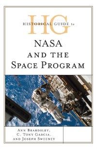 Cover Historical Guide to NASA and the Space Program