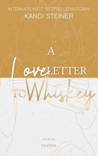 Cover A Love Letter To Whiskey