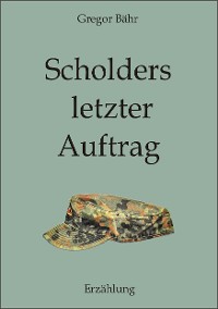 Cover Scholders letzter Auftrag