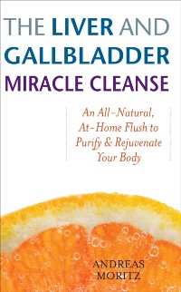 Cover Liver and Gallbladder Miracle Cleanse