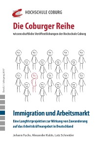 Cover Immigration und Arbeitsmarkt. Eine Langfristprojektion zur Wirkung von Zuwanderung auf das Arbeitskräfteangebot in Deutschland