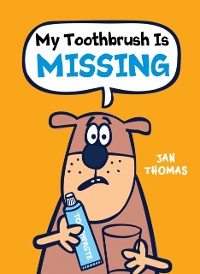 Cover My Toothbrush Is Missing