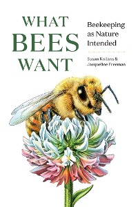 Cover What Bees Want: Beekeeping as Nature Intended