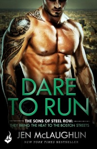 Cover Dare To Run: The Sons of Steel Row 1