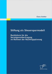 Cover Stiftung als Steuersparmodell: Rechtsform für die Vermögensübertragung im Rahmen der Nachfolgeplanung