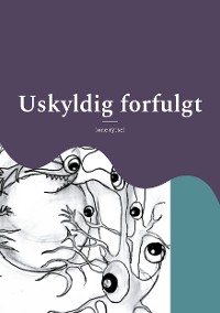 Cover Uskyldig forfulgt