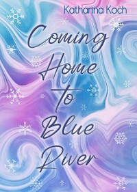 Cover Coming Home to Blue River