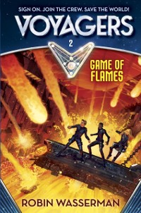 Cover Voyagers: Game of Flames (Book 2)