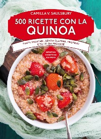 Cover 500 ricette con la quinoa