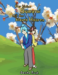 Cover Der kleine Samurai mit den blauen Haaren