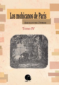 Cover Los mohicanos de París. Tomo IV