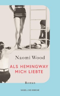 Cover Als Hemingway mich liebte