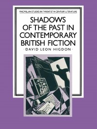 Cover Shadows of the Past in Contemporary British Fiction