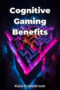 Cover Cognitive Gaming Benefits