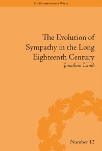 Cover The Evolution of Sympathy in the Long Eighteenth Century