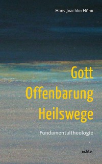 Cover Gott - Offenbarung - Heilswege
