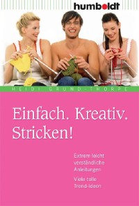 Cover Einfach. Kreativ. Stricken!