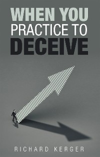 Cover When You Practice to Deceive