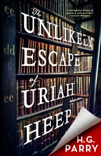 Cover Unlikely Escape of Uriah Heep