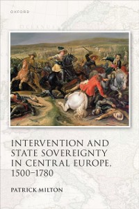 Cover Intervention and State Sovereignty in Central Europe, 1500-1780