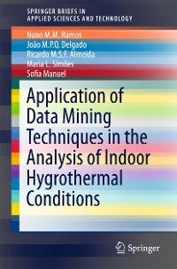 Cover Application of Data Mining Techniques in the Analysis of Indoor Hygrothermal Conditions