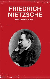 Cover Der Antichrist - Nietzsche alle Werke