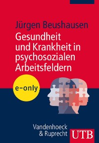 Cover Gesundheit und Krankheit in psychosozialen Arbeitsfeldern