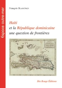 Cover Haïti et la République dominicaine