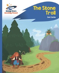 Cover Reading Planet - The Stone Troll - Blue: Rocket Phonics