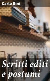 Cover Scritti editi e postumi