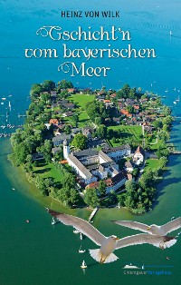 Cover Gschicht'n vom bayerischen Meer