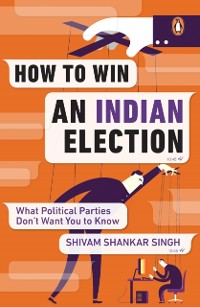 Cover How to Win an Indian Election