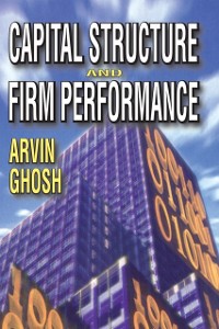 Cover Capital Structure and Firm Performance