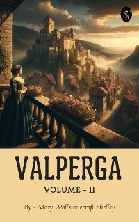 Cover Valperga Volume II