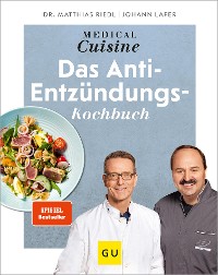 Cover Medical Cuisine - das Anti-Entzündungskochbuch